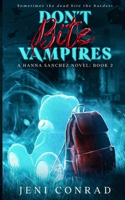 Don't Bite Vampires by Conrad, Jeni