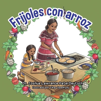 Frijoles con arroz by Deutsch, Joshua Lawrence Patel