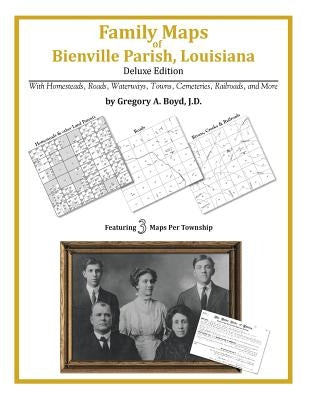 Family Maps of Bienville Parish, Louisiana by Boyd J. D., Gregory a.