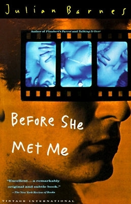 Before She Met Me by Barnes, Julian