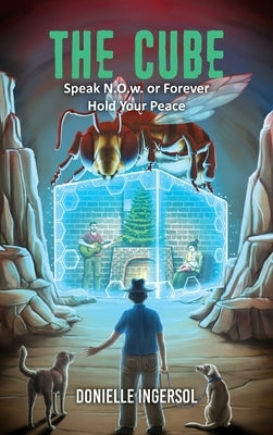 THE CUBE - Speak N.O.w. or Forever Hold Your Peace by Ingersoll, Donielle