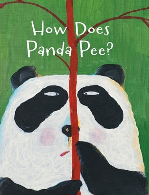 The Smelly Book Series: How Does Panda Pee? by Rupin, Gong
