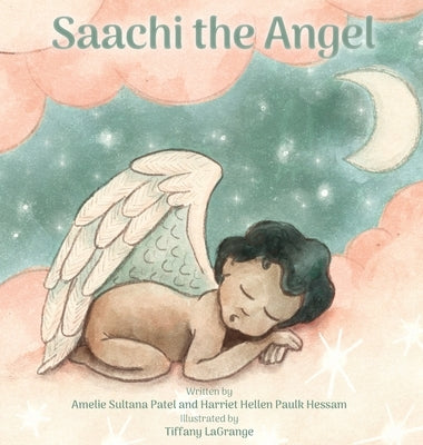 Saachi the Angel by Patel, Amelie