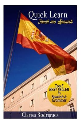 Quick Learn: Teach Me Spanish by Rodriguez, Clarisa