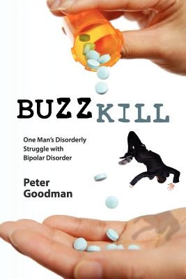 Buzzkill by Goodman, Peter