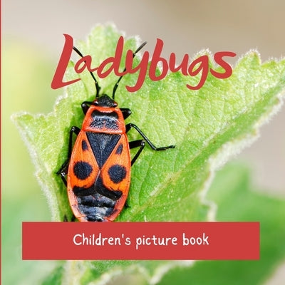 Ladybugs: Children's picture book by Topina, ClÃ©ment