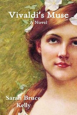Vivaldi's Muse by Kelly, Sarah Bruce