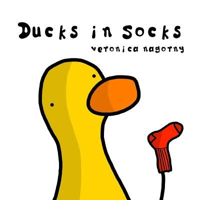 Ducks in Socks by Nagorny, Veronica