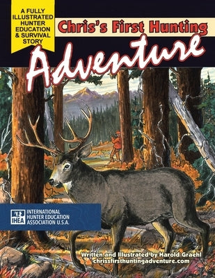 Chris's First Hunting Adventure by Graehl, Harold