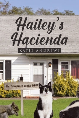 Hailey's Hacienda by Andrews, Katie