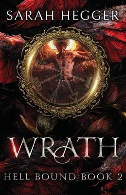 Wrath by Hegger, Sarah