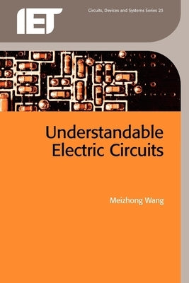 Understandable Electric Circuits by Wang, Meizhong