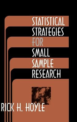 Statistical Strategies for Small Sample Research by Hoyle, Rick H.