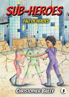 Fall of Heroes by Bailey, Christopher