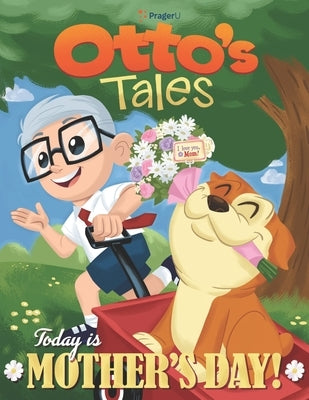 Otto's Tales: Today is Mother's Day by Prageru
