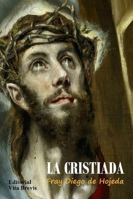 La Cristiada by De Hojeda, Diego