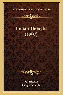 Indian Thought (1907) by Thibaut, G.