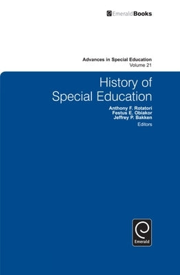 History of Special Education by Obiakor, Festus E.