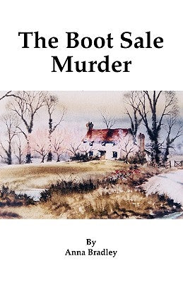 The Boot Sale Murder by Bradley, Anna