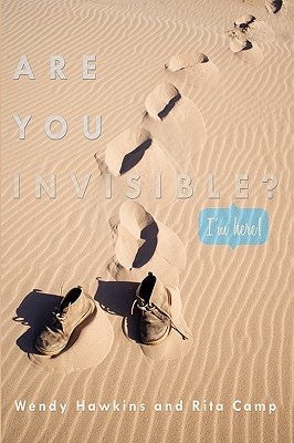 Are You Invisible?: I'm Here! by Hawkins, Wendy