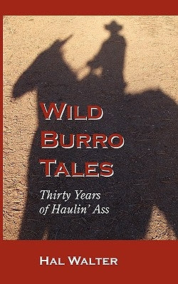Wild Burro Tales by Hal Walter