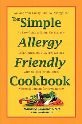 The Simple Allergy Friendly Cookbook by Weidemann, Don