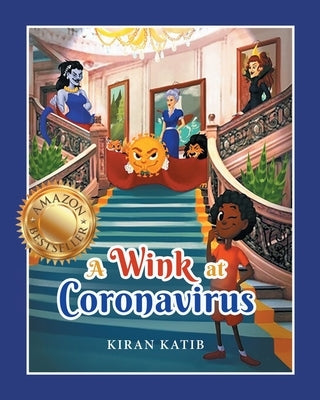 A Wink at Coronavirus by Katib, Kiran