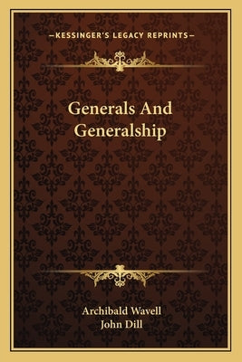 Generals And Generalship by Wavell, Archibald