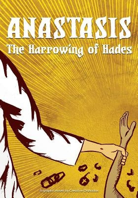 Anastasis: The Harrowing of Hades by Orthodox, Creative