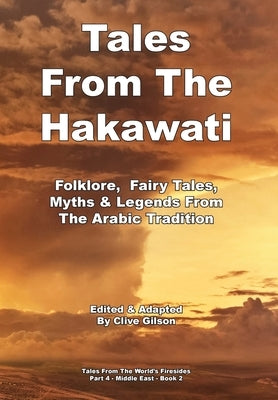 Tales From The Hakawati by Gilson, Clive L.