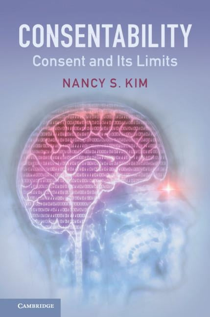 Consentability by Kim, Nancy S.