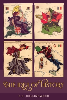 The Idea of History [1946 Edition] by Collingwood, R. G.