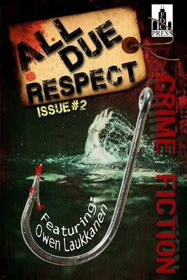 All Due Respect Issue 2 by Siddall, David