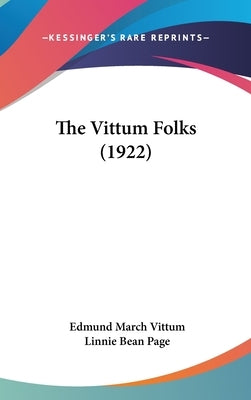 The Vittum Folks (1922) by Vittum, Edmund March