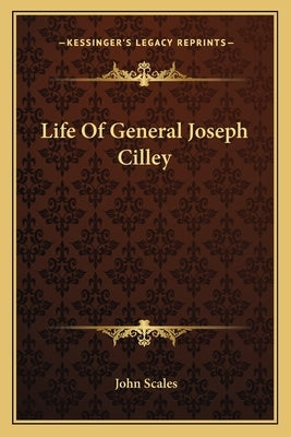 Life Of General Joseph Cilley by Scales, John