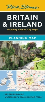 Rick Steves Britain & Ireland Planning Map: Including London City Map by Steves, Rick