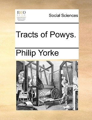 Tracts of Powys. by Yorke, Philip