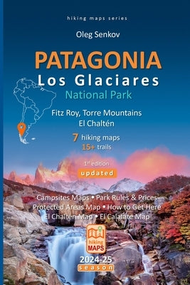 PATAGONIA, Los Glaciares National Park, Fitz Roy, Torre Mountains, El Chaltén, hiking maps by Senkov, Oleg