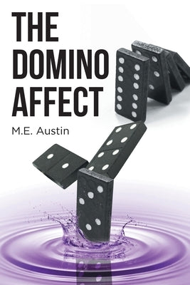 The Domino Affect by Austin, M. E.