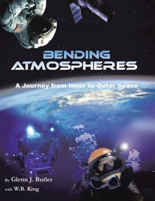 Bending Atmospheres by Butler, Glenn J.