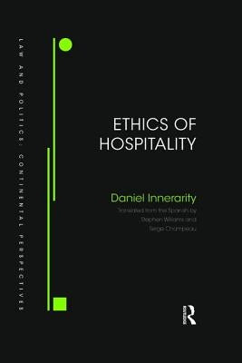 Ethics of Hospitality by Innerarity, Daniel
