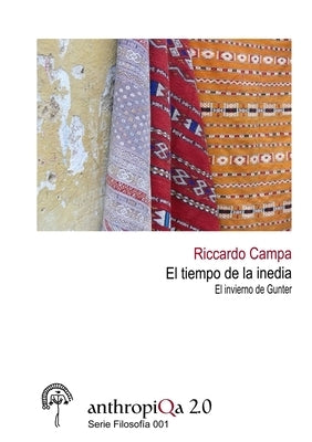 El tiempo de la inedia. El invierno de Gunter by Campa, Riccardo