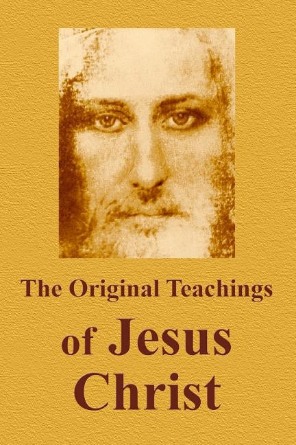 The Original Teachings Of Jesus Christ by Antonov, Vladimir