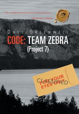 Code: Team Zebra: (Project 7) by Greenwell, Dale