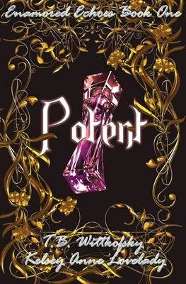 Potent by Wittkofsky, T. B.