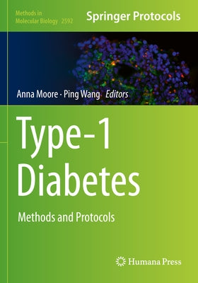 Type-1 Diabetes: Methods and Protocols by Moore, Anna