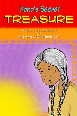 Koko's Secret Treasure by Daugherty, Michael