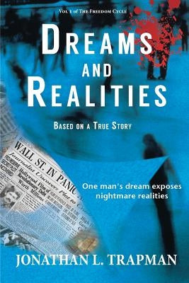 Dreams and Realities by Trapman, Jonathan L.
