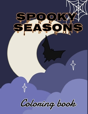 Spook Seasons coloring book by Harris, Killian Rene&#195;&#169;