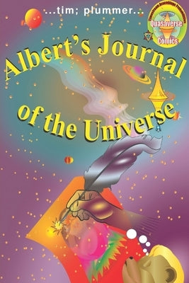 Albert's Journal of the Universe by Tim Plummer